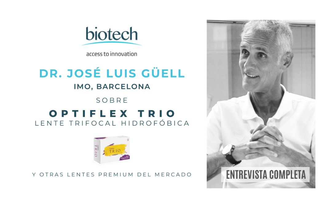 Optiflex Trio Experience – Dr. José Luis Güell, IMO / Miranza Barcelona